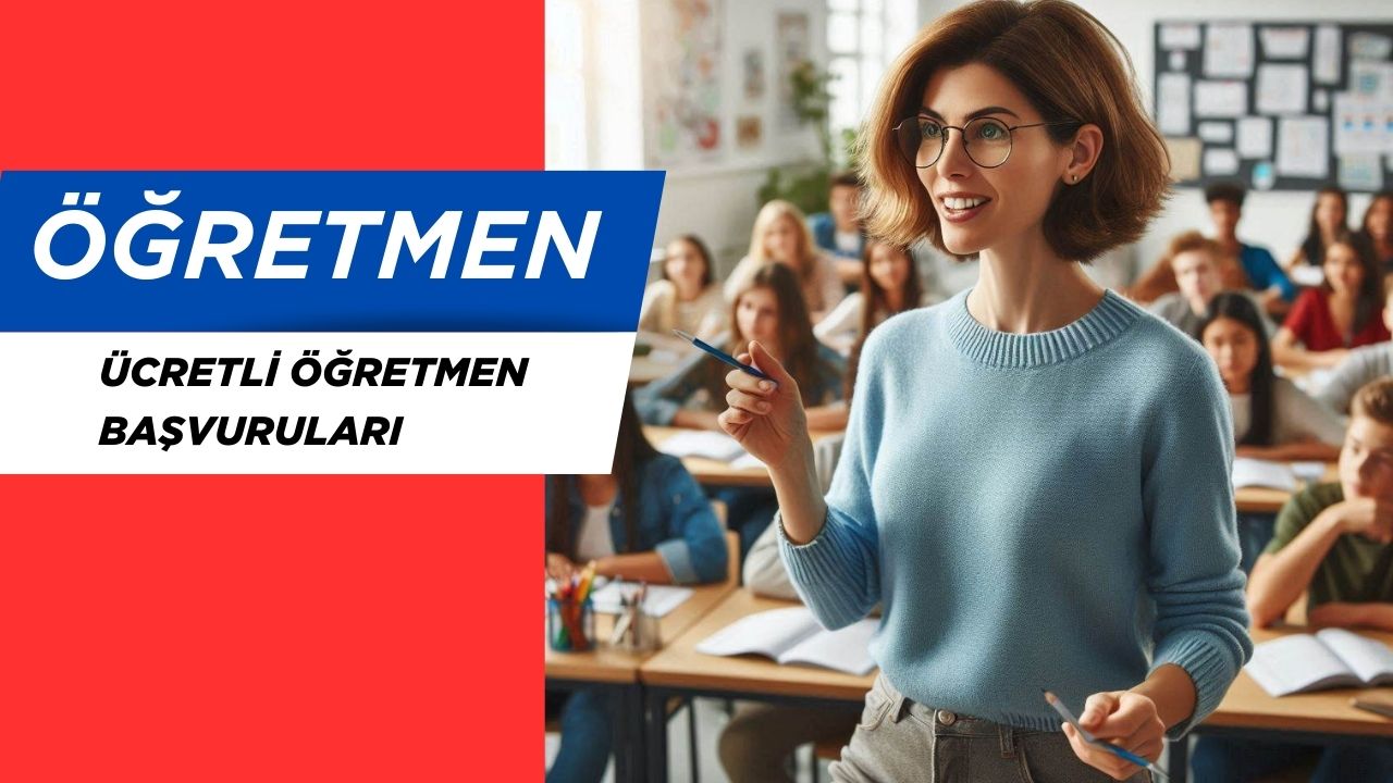 2025 2. Dönem Ücretli Öğretmen Başvuruları Açıldı