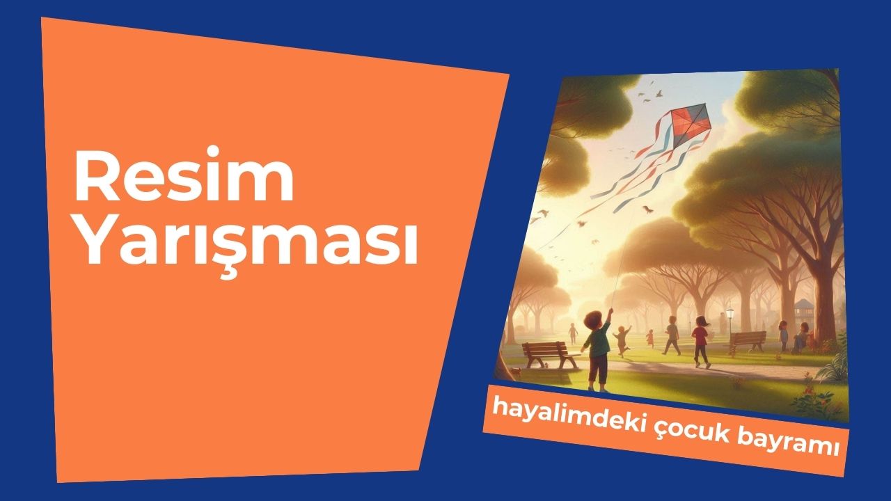 Hayalimdeki Çocuk Bayramı Resim Yarışması
