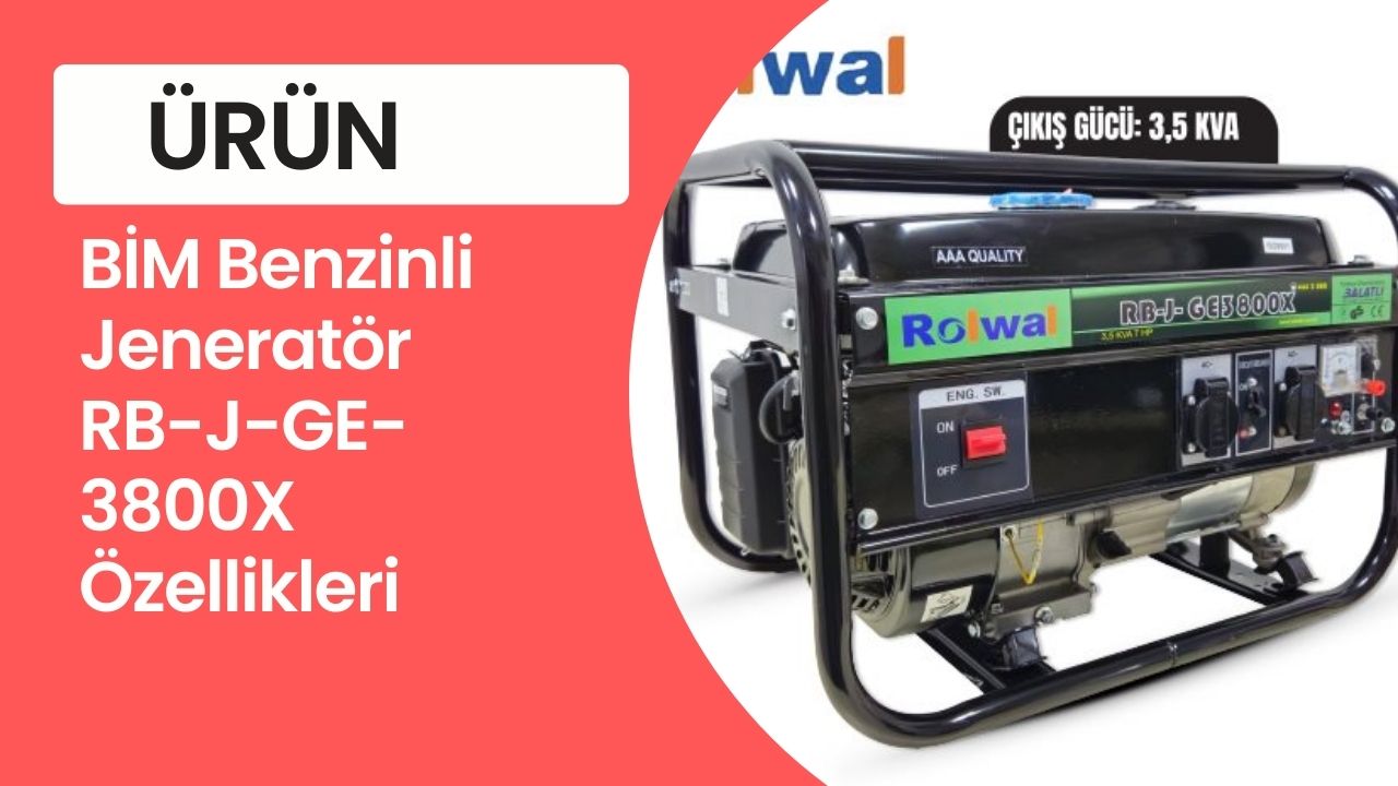 BİM Benzinli Jeneratör RB-J-GE-3800X Özellikleri ve Ürün İncelemesi