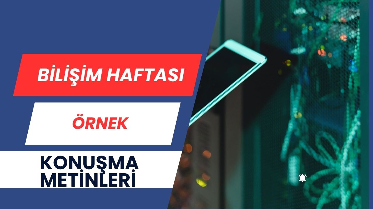 Bilişim Haftası Konuşma Kompozisyon Metinleri