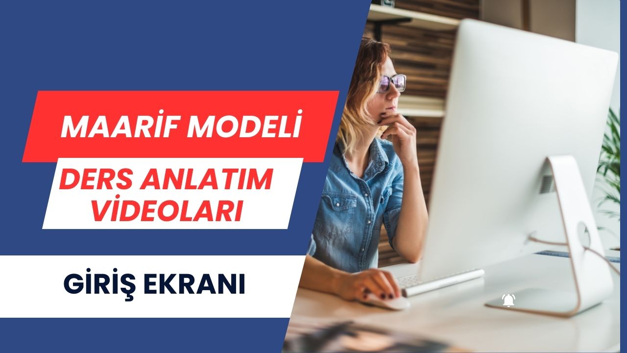 Maarif Modeli Ders Anlatım Videoları Giriş Ekranı açıldı