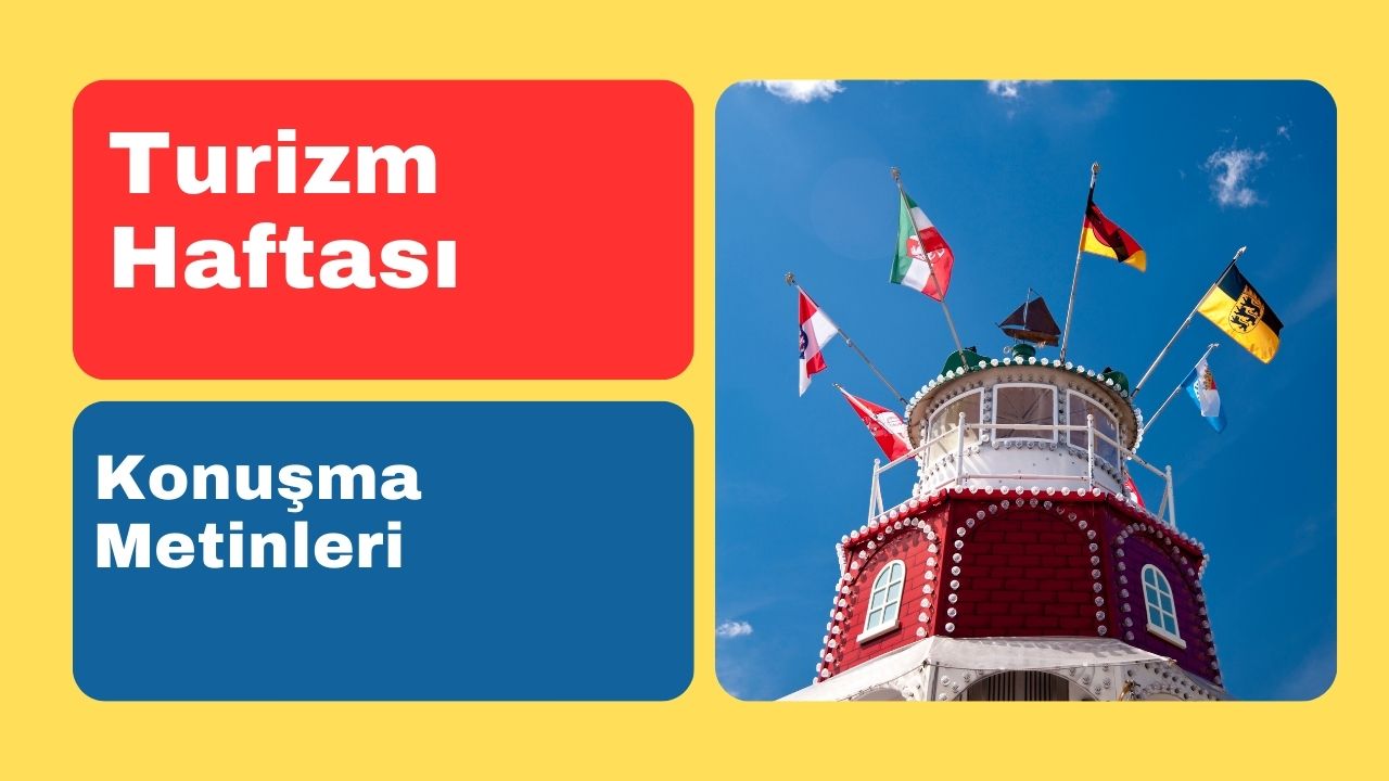 Turizm Haftası Örnek Konuşma Metinleri 2025