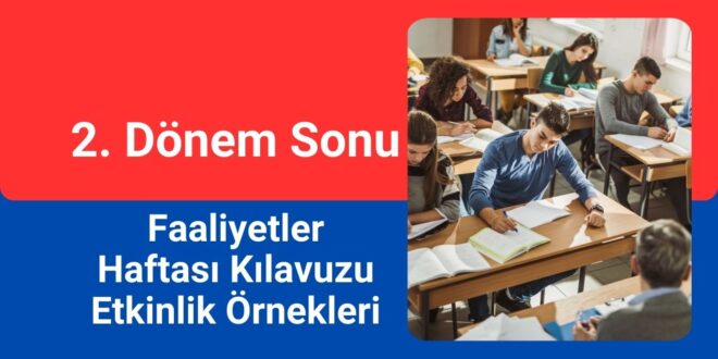 2025 2. Dönem Faaliyetler Haftası Kılavuzu