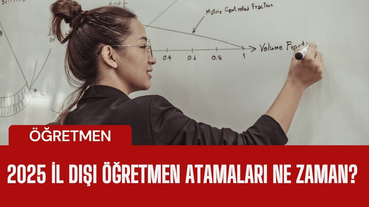 2025 İl Dışı Öğretmen Atamaları