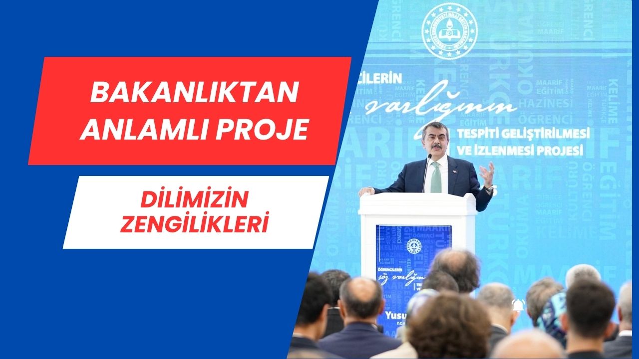 Bakanlıktan Anlamlı Proje!