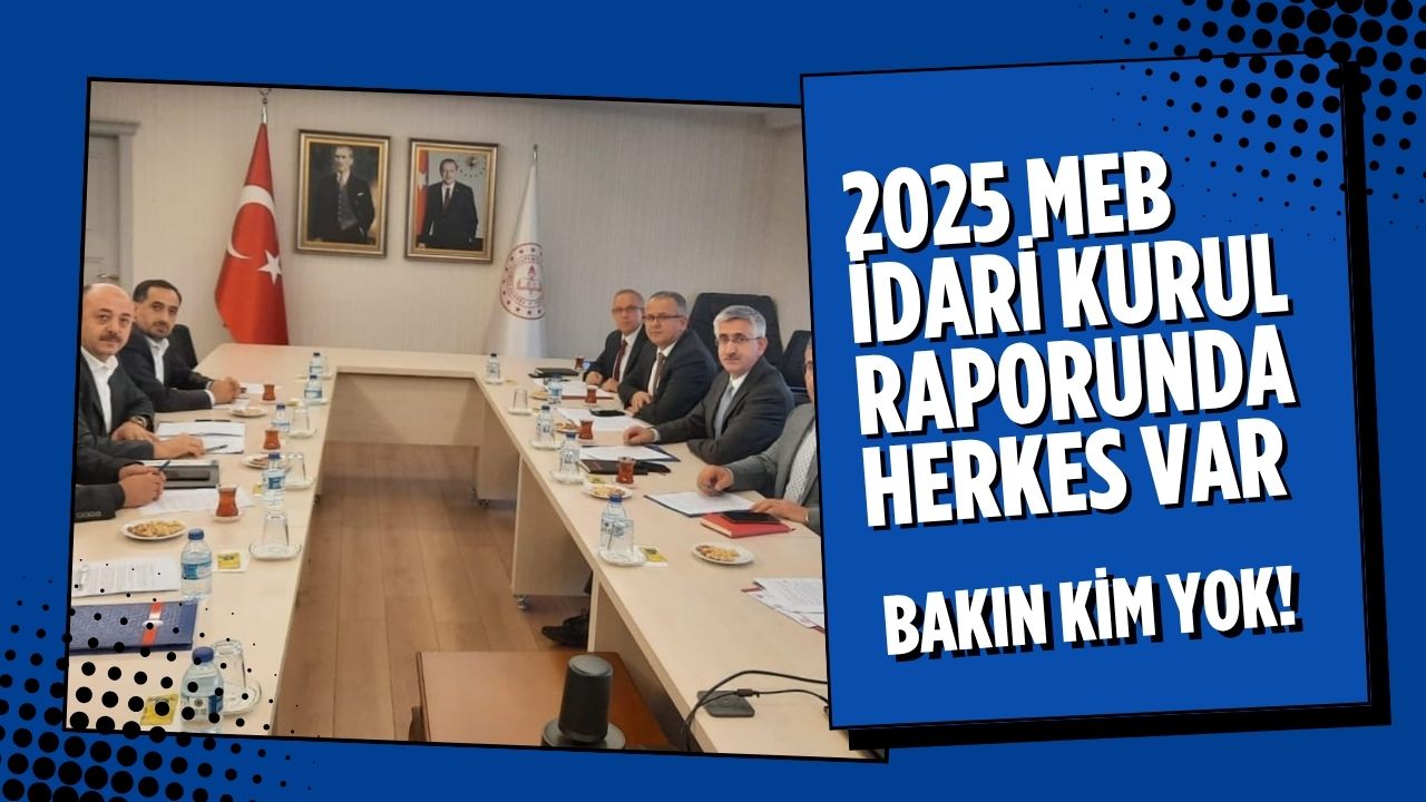 2025 MEB İdari Kurul Raporunda şube müdürleri