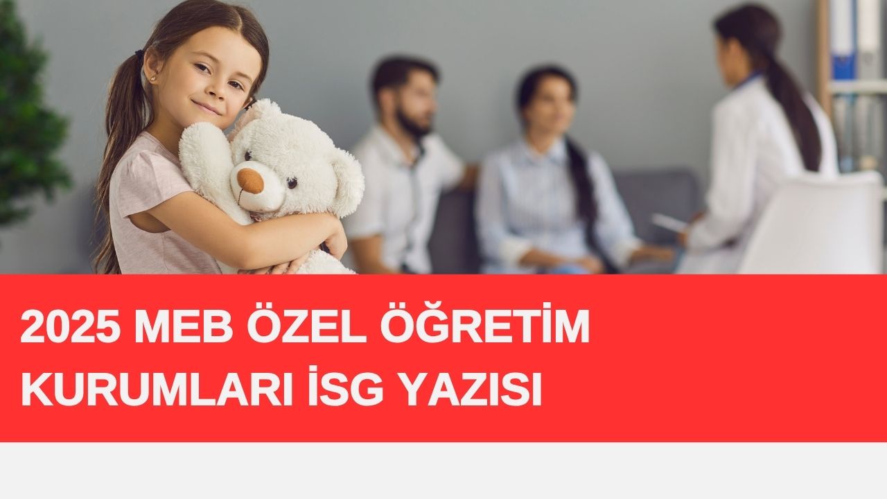 2025 MEB Özel Öğretim Kurumları İSG Yazısı
