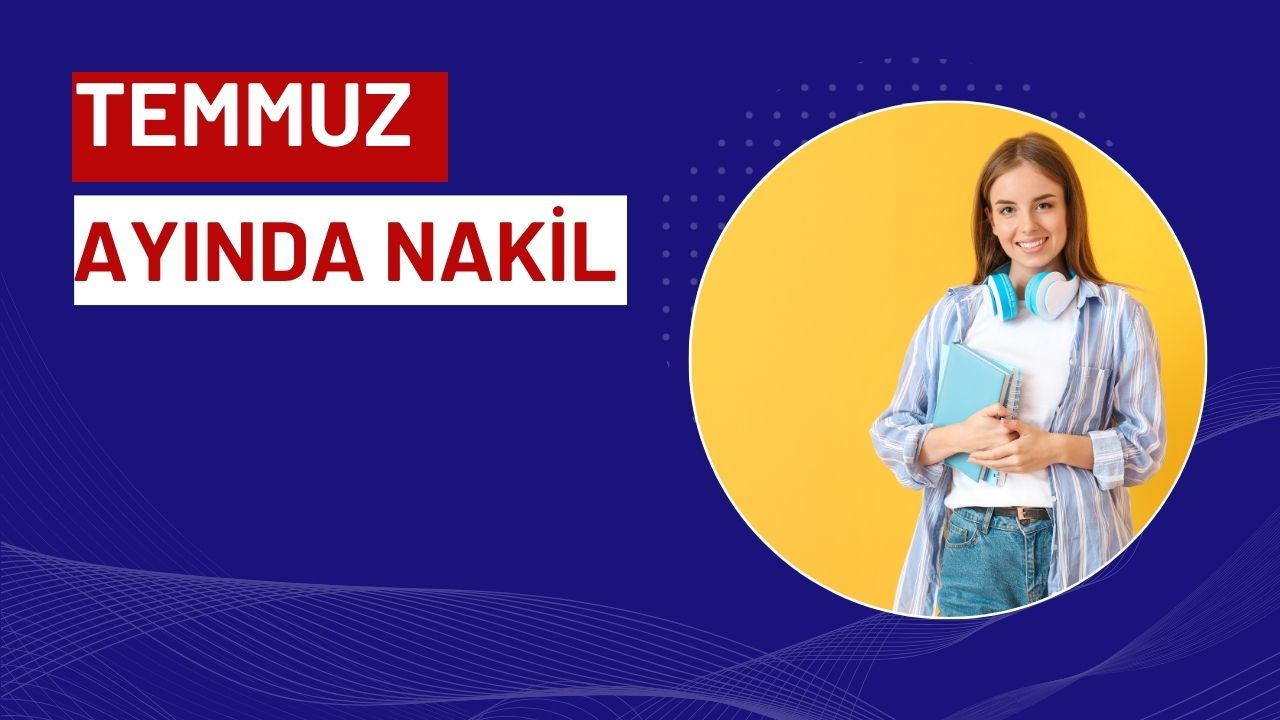 Temmuz Ayında Nakil Var mı?