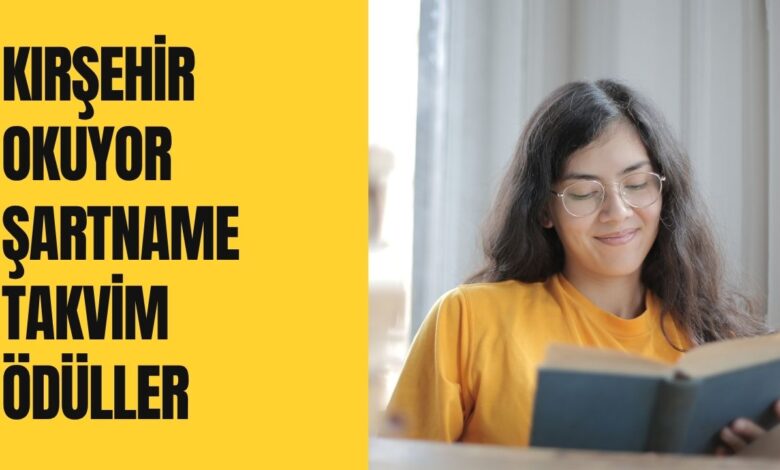 Kırşehir Okuyor Şartname Takvim Ödüller