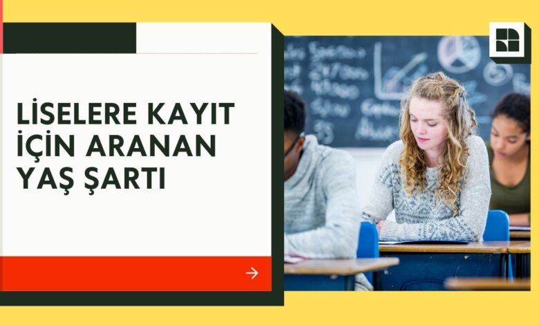Lise kayıt yaşı