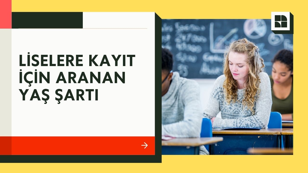 Lise kayıt yaşı