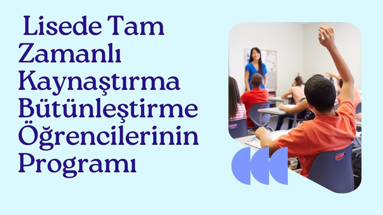 lise kaynaştırma eğitimi