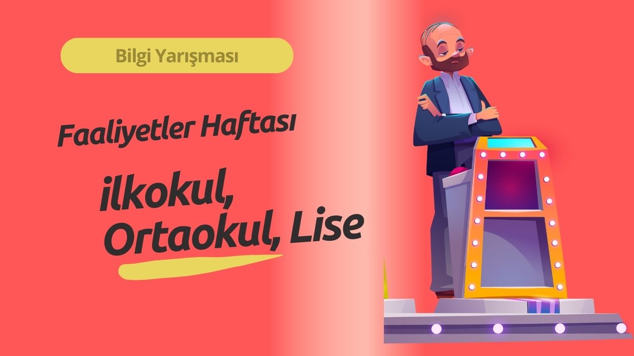 Dönem Sonu Okul Düzeylerinde Bilgi Yarışması Etkinliği