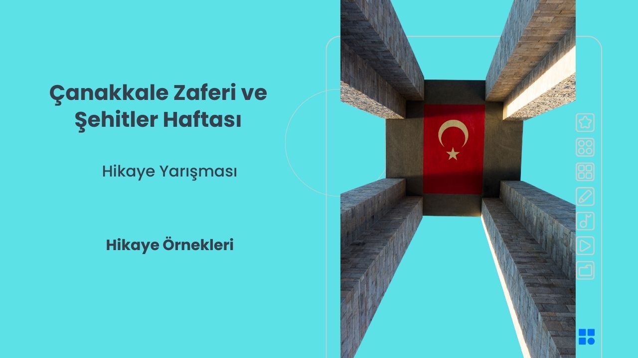 Çanakkale Zaferi ve Şehitler Haftası Hikaye Yarışması