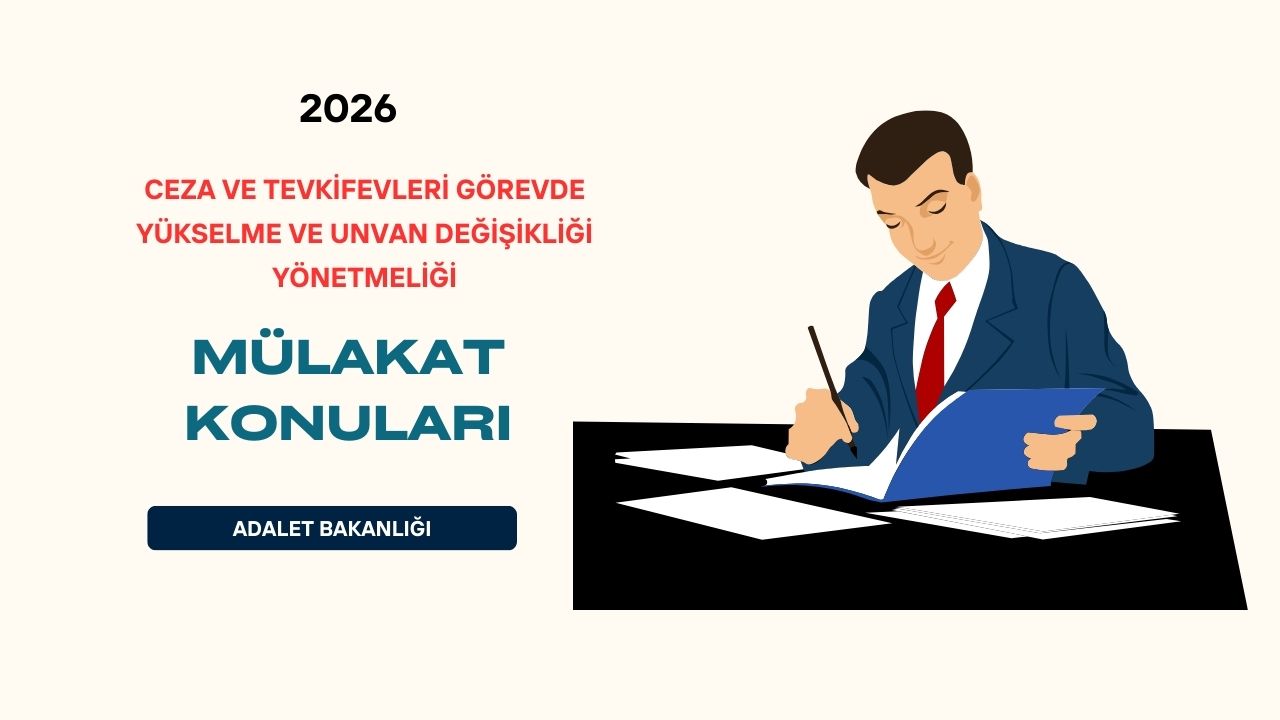 2026 Cezaevi Görevde Yükselme Mülakat Konuları