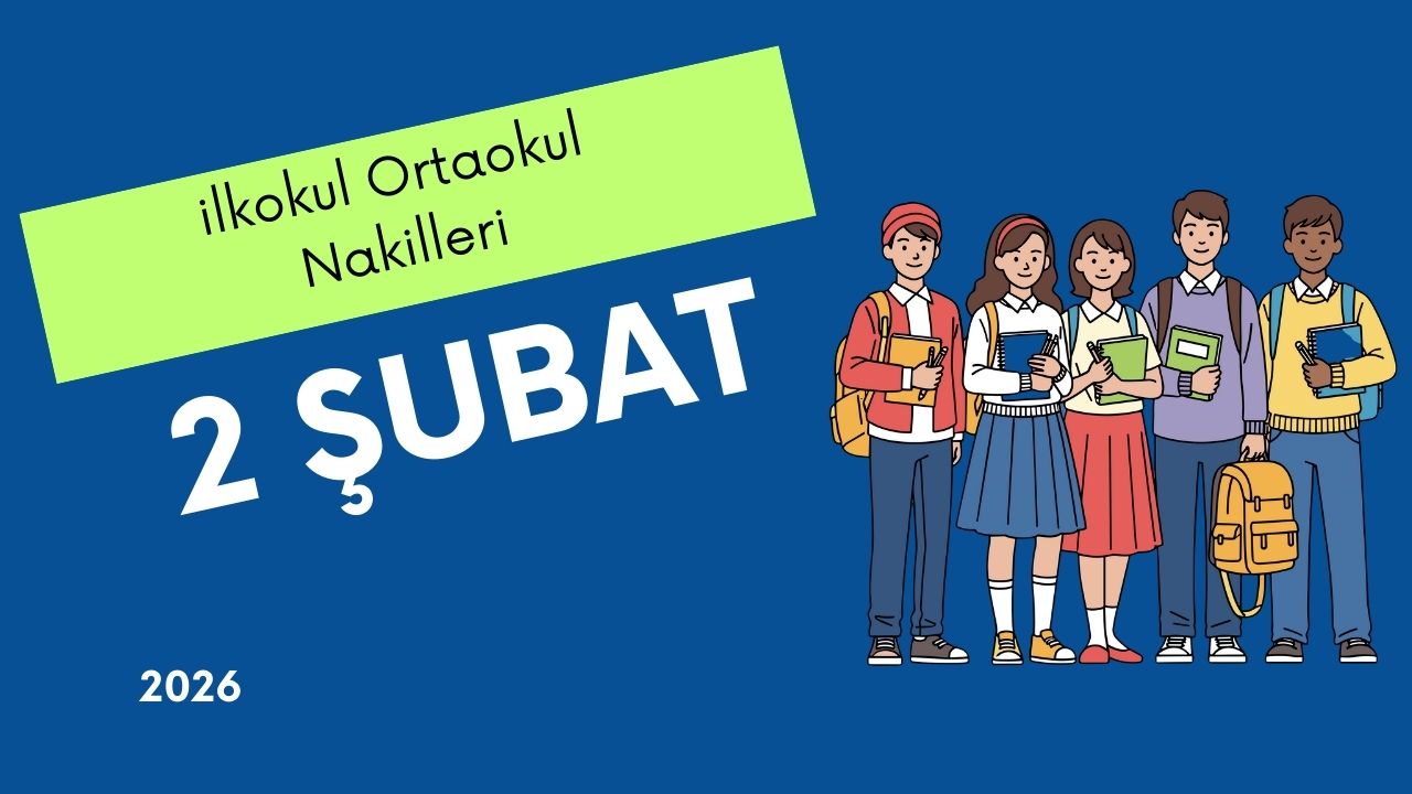 2026 İlkokul ve Ortaokul Nakilleri 2 Şubat