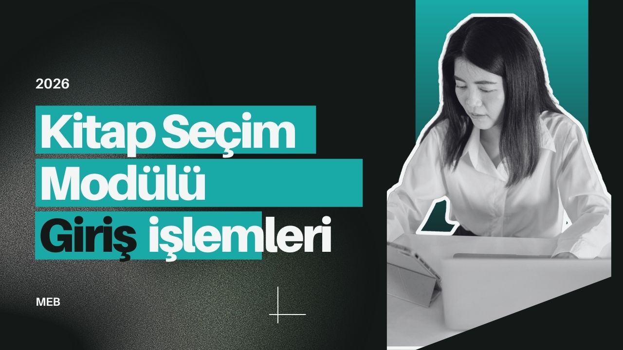 2026 2027 Kitap Seçim Modülü İşlemleri ve Giriş Tarihleri Resmi Yazı