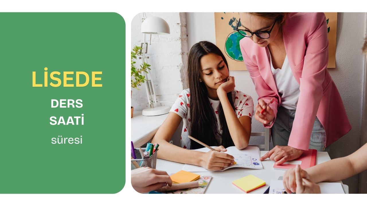 Lisede Bir Ders Saatinin Süresi kaç dakikadır