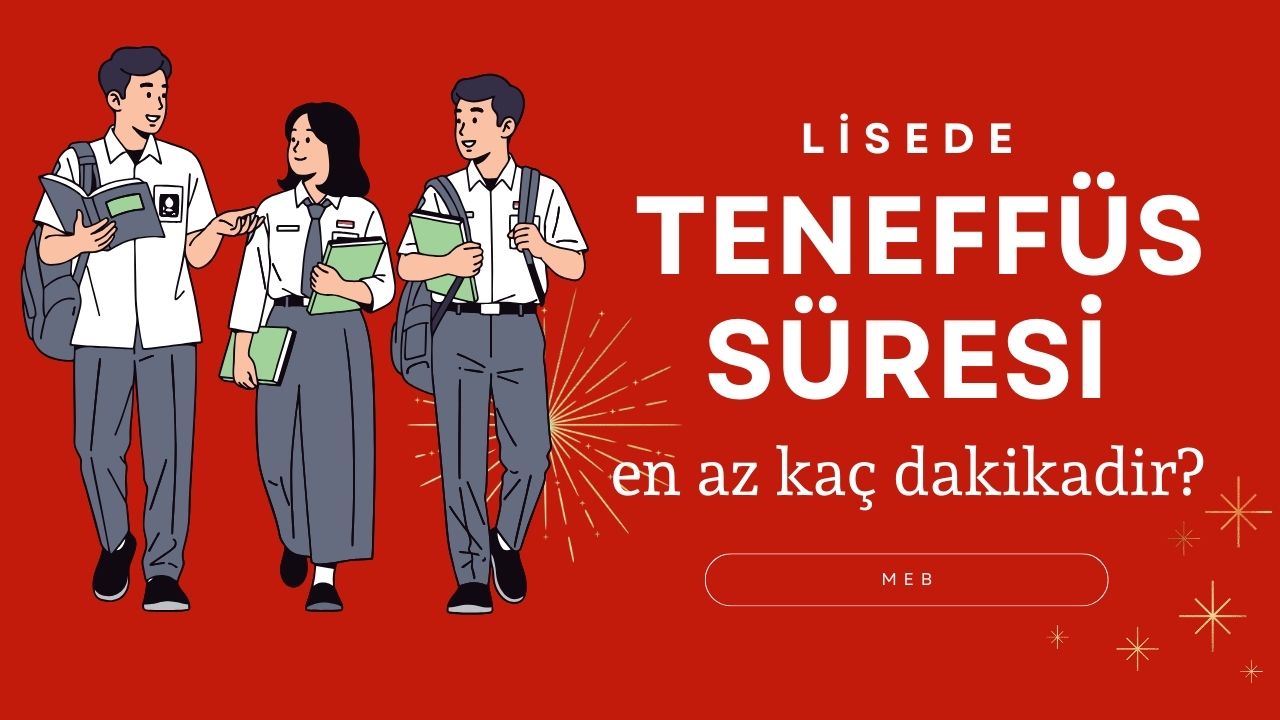 Lisede Dersler Arası Teneffüs Süresi