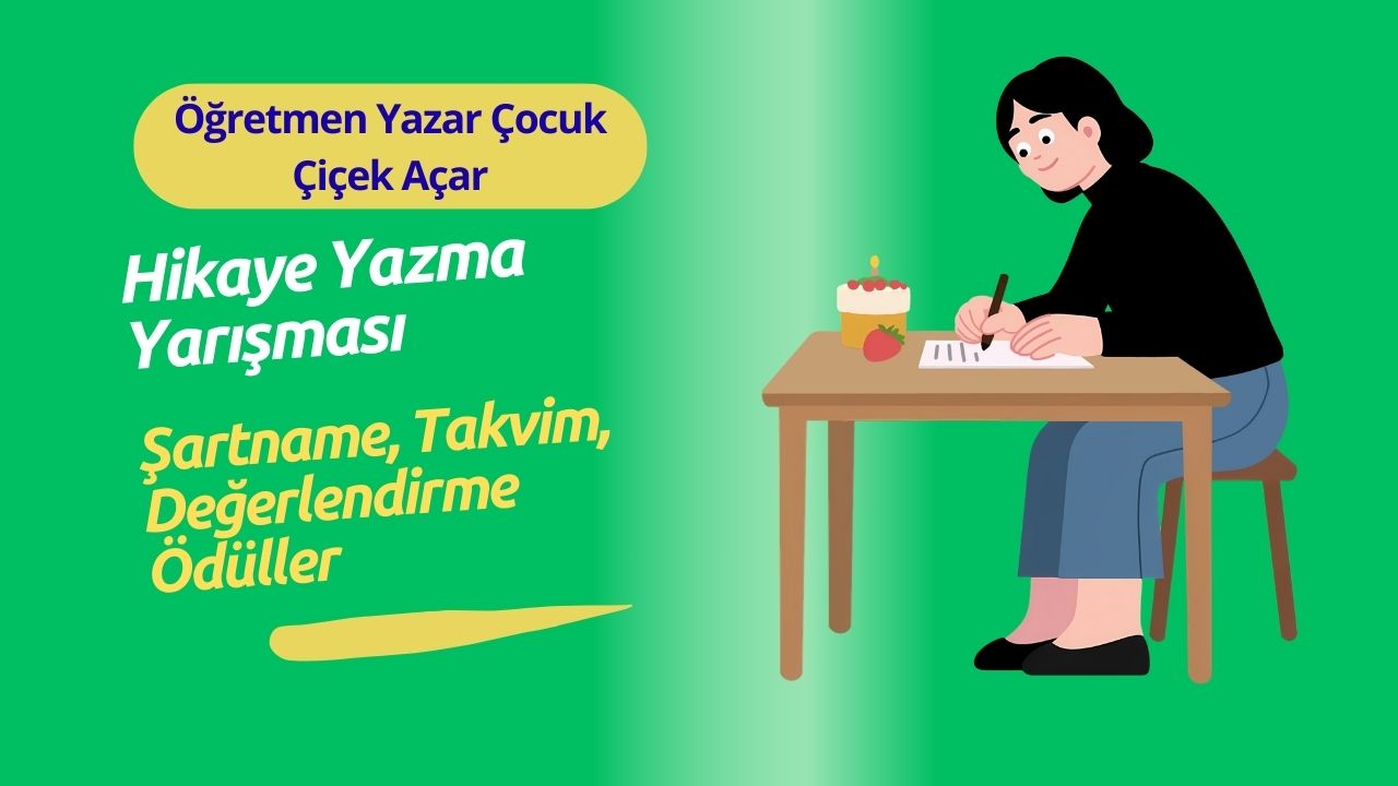 Öğretmen Yazar Çocuk Çiçek Açar Hikaye Yazma Yarışması