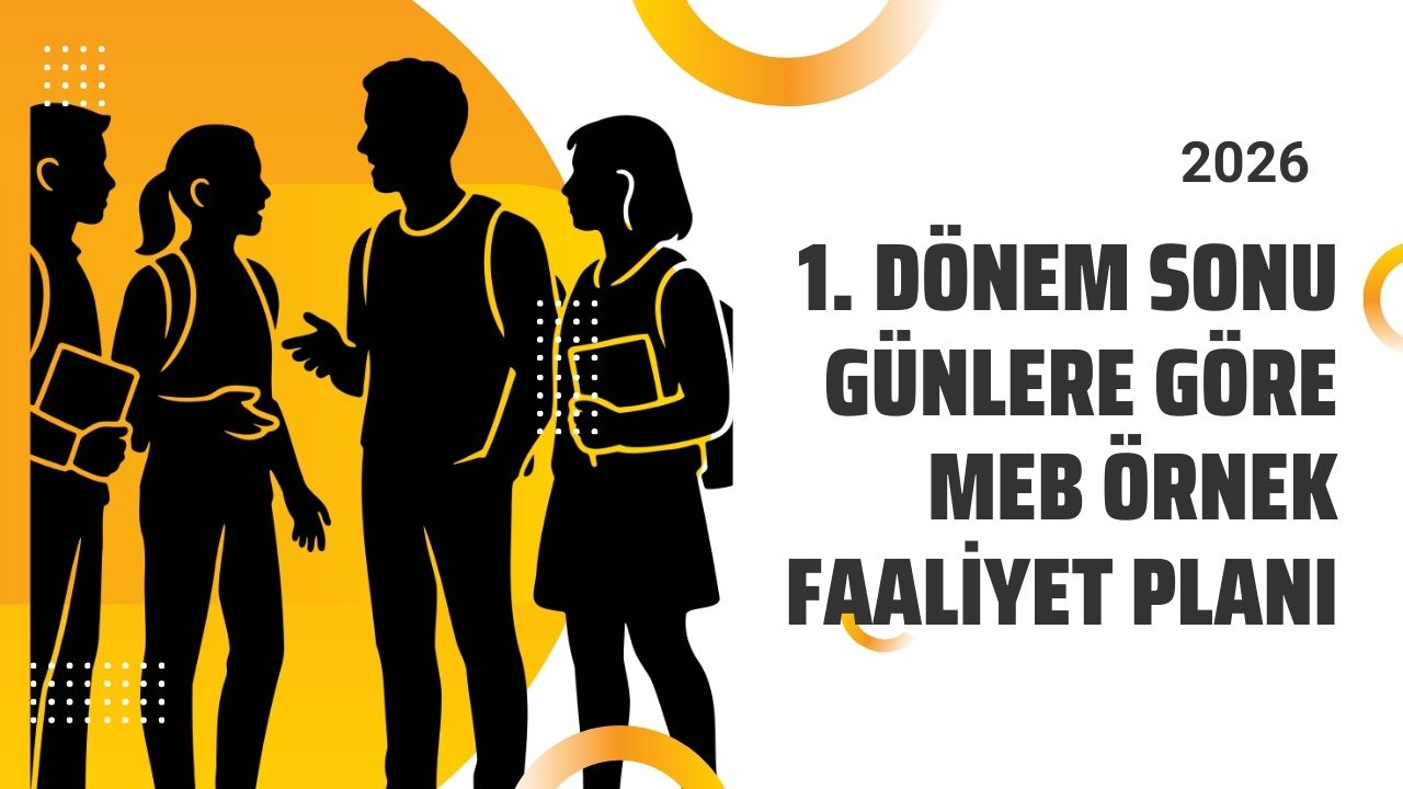 1. Dönem Sonu Günlere Göre MEB Örnek Faaliyet Planı