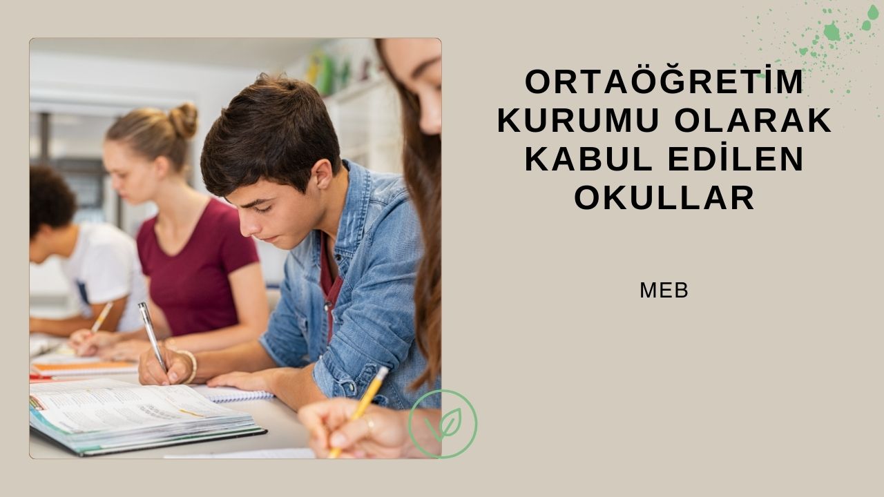 Ortaöğretim Kurumu Olarak Kabul Edilen Okul Türleri
