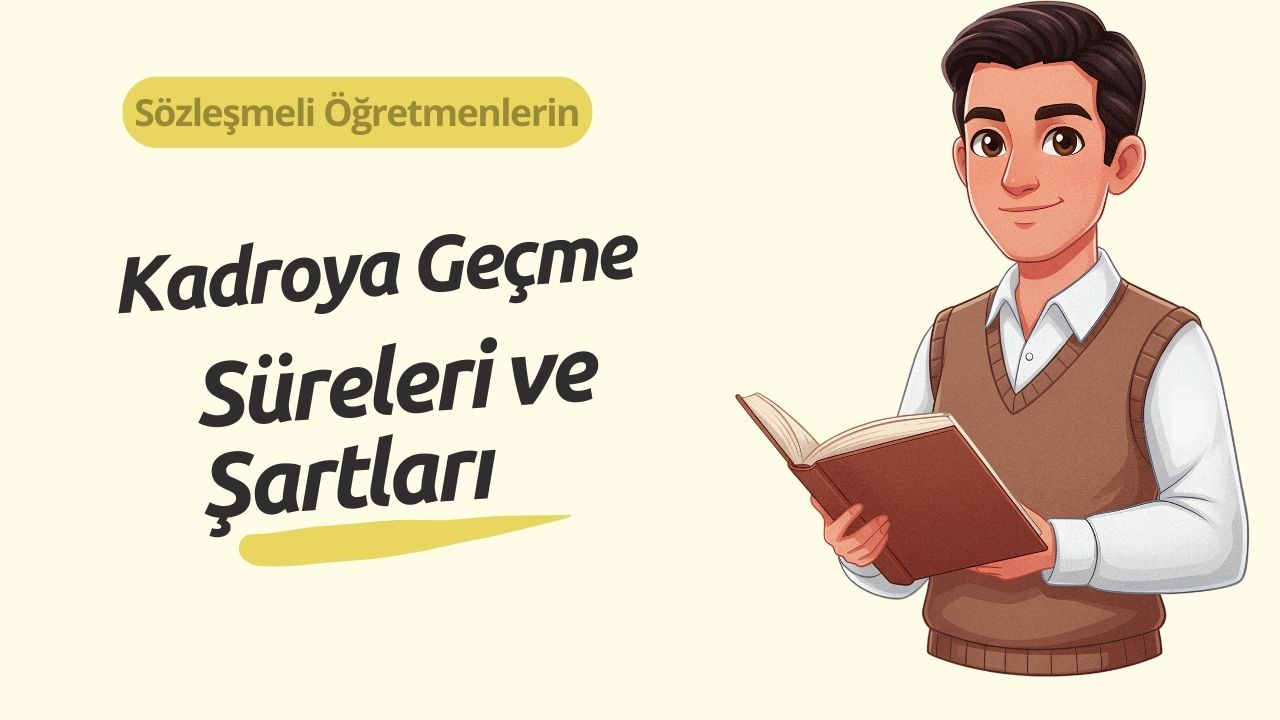 Sözleşmeli Öğretmenlerin Kadroya Geçme