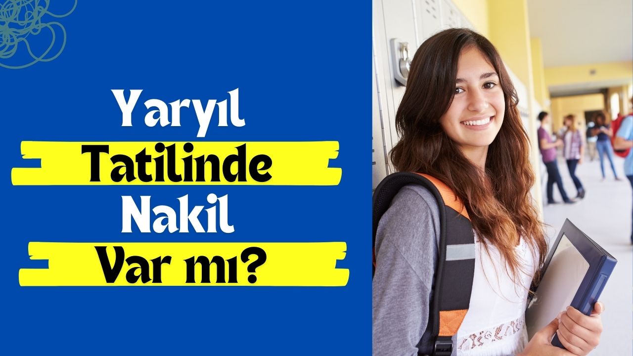 Yarıyıl (15 Tatil) Tatilinde Nakil
