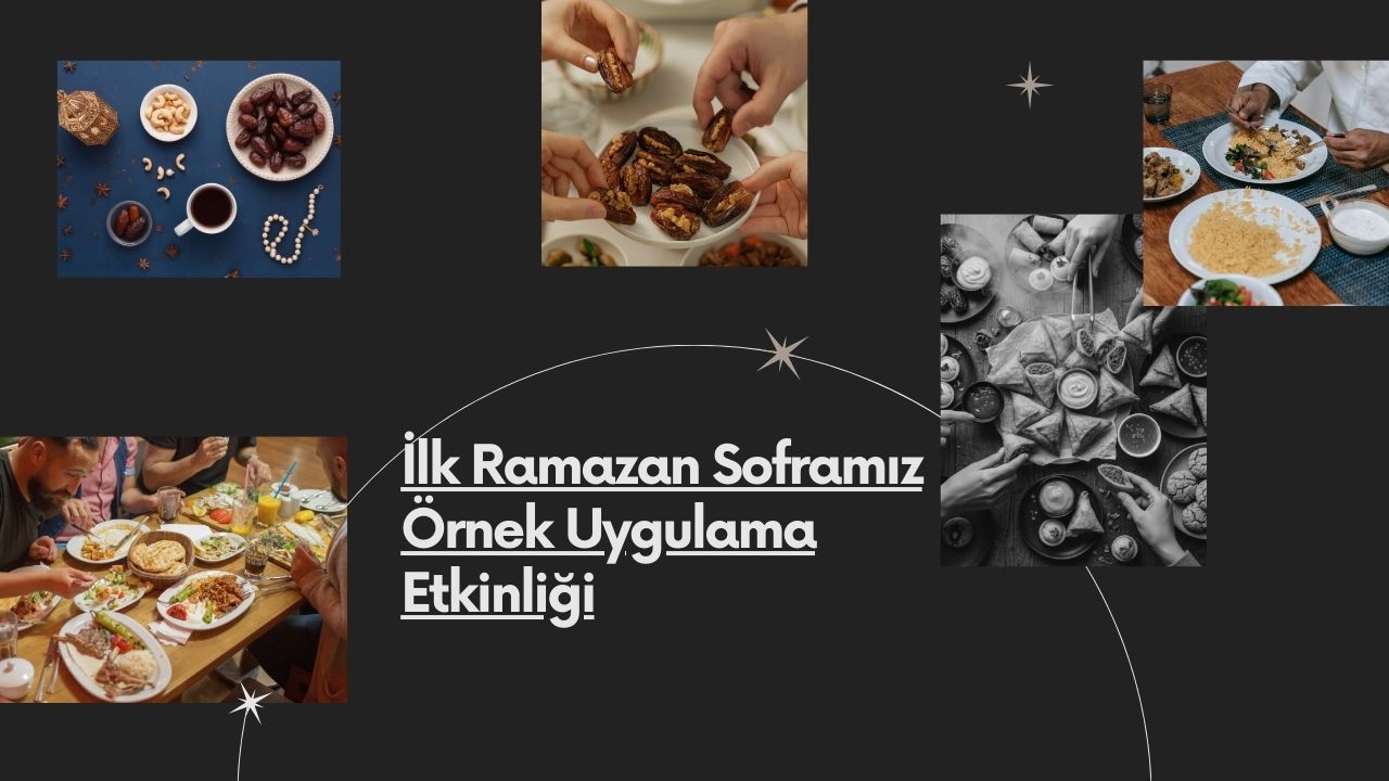 İlk Ramazan Soframız Örnek Uygulama