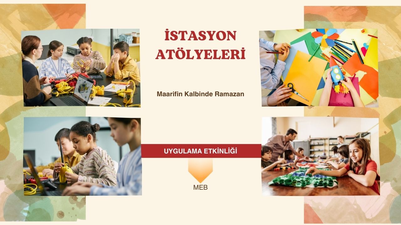 İstasyon Atölyeleri Örnek Uygulama