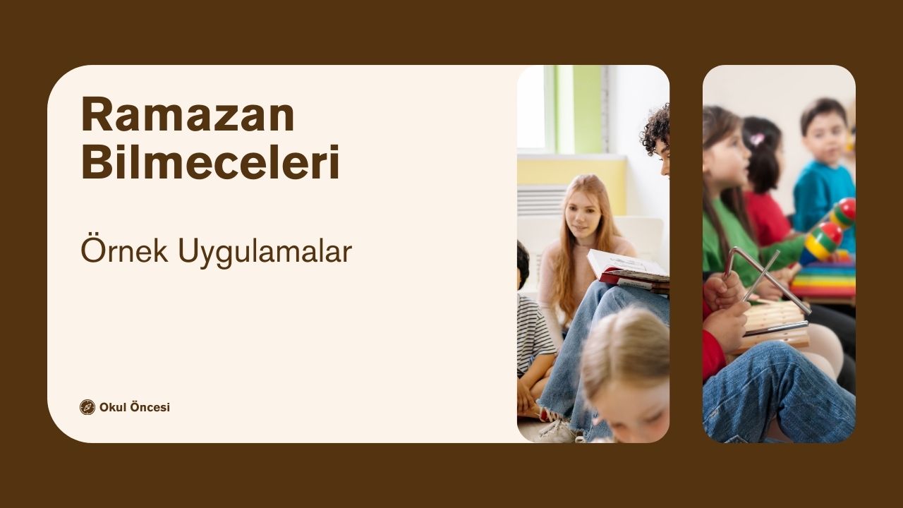 Okul Öncesi Ramazan Bilmeceleri