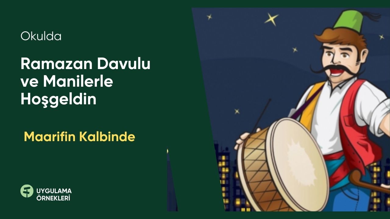 Okulda Ramazan Davulu ve Manilerle Hoş Geldin Örnek Maniler