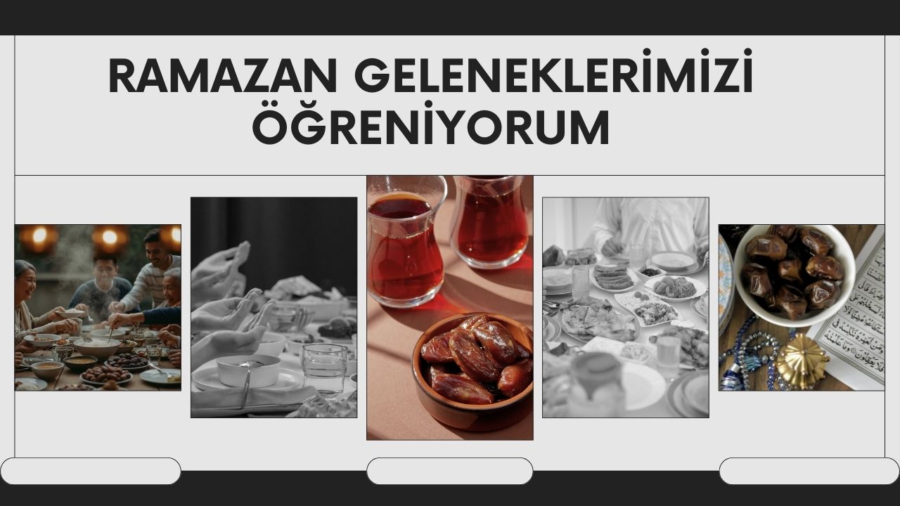Ramazan Geleneklerimizi Öğreniyorum Örnek Uygulama