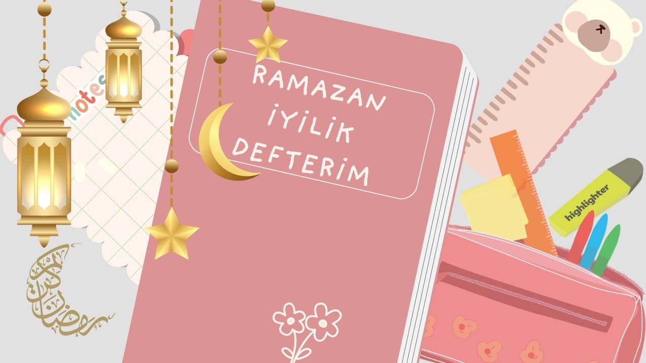 Ramazan İyilik Defterim Örnek Uygulama
