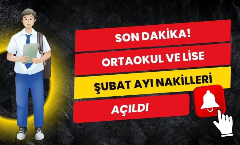 Ortaokul ve Lise Şubat Ayı Nakilleri